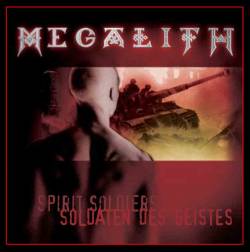 Megalith (GER) : Soldaten des Geistes - Spirit Soldiers